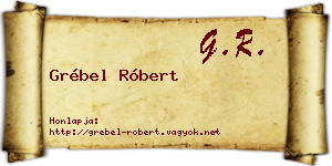 Grébel Róbert névjegykártya